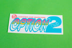 Option 2 Sticker